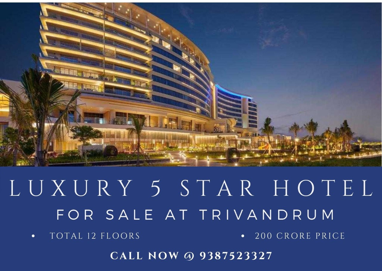 LUXURY 5 STAR HOTEL FOR SALE,THIRUVANAMTHAPURAM